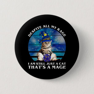 Despite All My Rage Funny Mage Cat 2 Inch Round Button