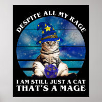 Despite All My Rage Funny Mage Cat