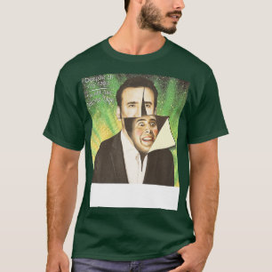 Despite All My Rage Im Still Just Nicolas Cage T-Shirt