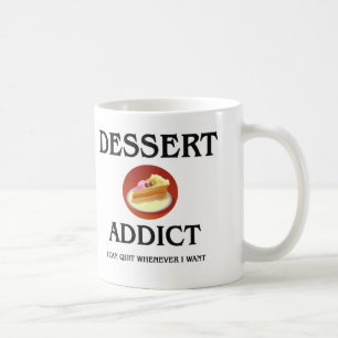 Dessert Addict Coffee Mug