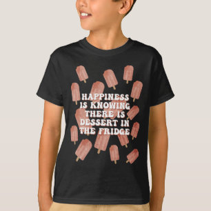 Dessert Apporte T-shirt Bonheur