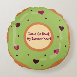 Dessert,Doughnut,Doughnut Go Break My Summer Heart Round Pillow