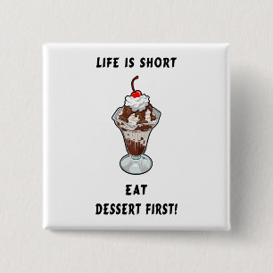 Dessert Life 2 Inch Square Button