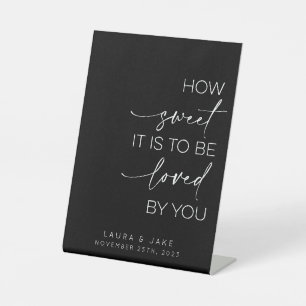 Dessert Table Sign - How Sweet It Is To Be Loved