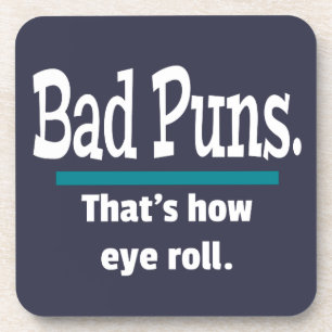 Dessous-de-verre Bad Puns Eye Roll Papa Plaisanter Funny Puns