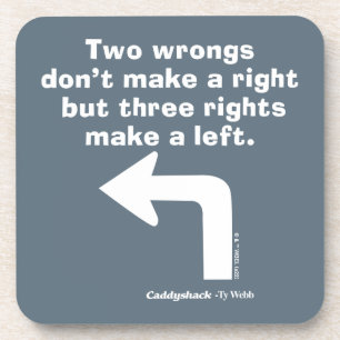 Dessous-de-verre Caddyshack   Two Wrongs Don't Make A Right