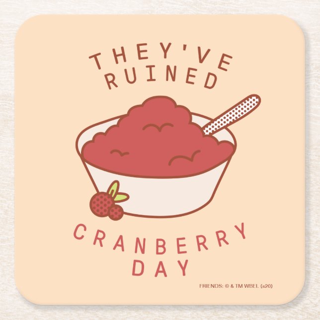Dessous-de-verre Carré En Papier AMIS™ | Ils ont ruiné Cranberry Day (Devant)