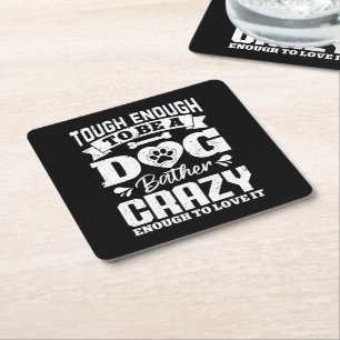 Dessous-de-verre Carré En Papier Assez Dur Pour Être Un Chien Bather Crazy Chien Gr