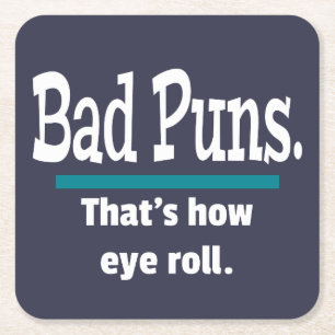 Dessous-de-verre Carré En Papier Bad Puns Eye Roll Papa Plaisanter Funny Puns