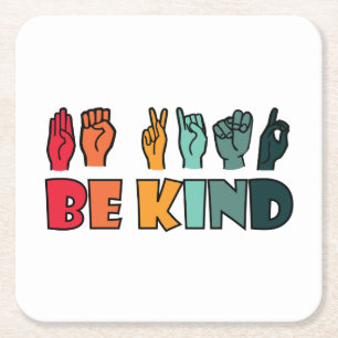 Dessous-de-verre Carré En Papier Be Kind ASL American Sign Language