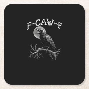 Dessous-de-verre Carré En Papier Corbeau F-Caw-F Oiseau Drôle Humour de Corbeau Tri