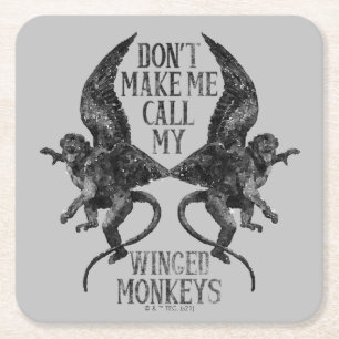 Dessous-de-verre Carré En Papier Don't Make Me Call My Winged Monkeys™