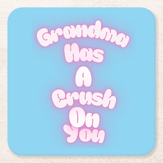 Dessous-de-verre Carré En Papier Grandma has a crush on you (Devant)