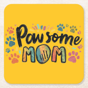 Dessous-de-verre Carré En Papier Graphique Whimsical "Pawsome MOM" avec pattes colo