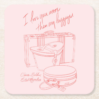 Dessous-de-verre Carré En Papier "I love you more than I love my luggage" Coaster