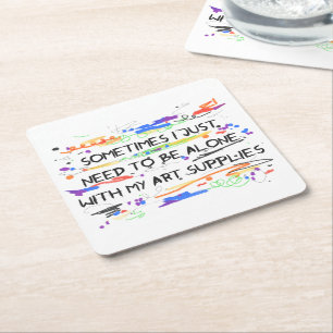 Dessous-de-verre Carré En Papier Je dois juste être seul avec mes