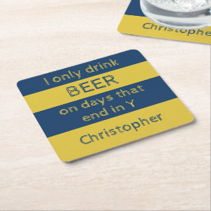 Dessous-de-verre Carré En Papier Je ne bois que de la bière marine et de l'or avec