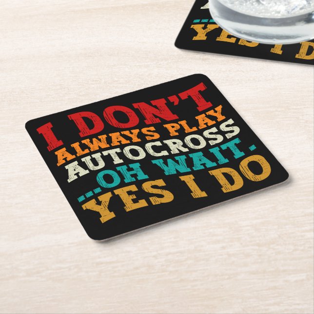 Dessous-de-verre Carré En Papier Je ne joue pas toujours Autocross Oh attendez Oui  (Incliné)