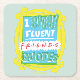 Dessous-de-verre Carré En Papier Je parle couramment les citations FRIENDS™ - Peeph