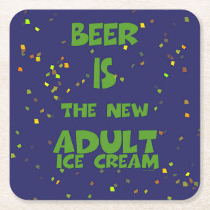 DESSOUS-DE-VERRE CARRÉ EN PAPIER LA BIÈRE EST LA NOUVELLE GLACE POUR ADULTES