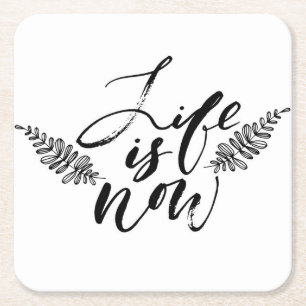 Dessous-de-verre Carré En Papier La vie est maintenant