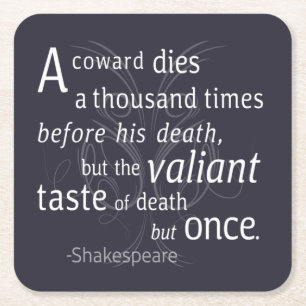 Dessous-de-verre Carré En Papier Le Valiant meurt mais une fois Shakespeare