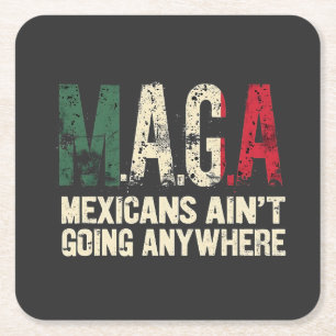 Dessous-de-verre Carré En Papier Les Mexicains de MAGA ne vont nulle part Américain