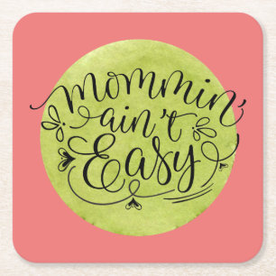 Dessous-de-verre Carré En Papier Melon et Green Mommin' Ain't Easy Carré Paper Co