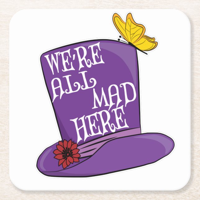 Dessous-de-verre Carré En Papier Nous sommes tous fous ici - Mad Hatter Casquette (Devant)