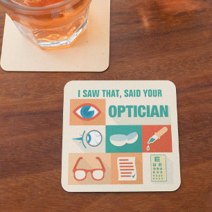 Dessous-de-verre Carré En Papier Plaisante Blague que J'ai Vue Votre Icône d'Optici