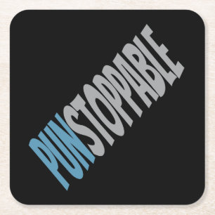 Dessous-de-verre Carré En Papier punstoppable love puns papa blague drôle