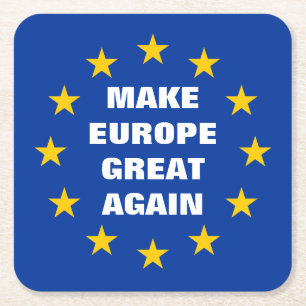 Dessous-de-verre Carré En Papier Rendre à l'Europe sa grandeur L'euro drapeau bois 