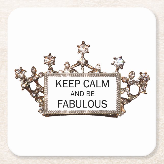 Dessous-de-verre Carré En Papier "Restez calme et soyez fabuleux" Tiara (Devant)