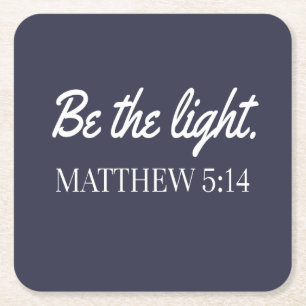 Dessous-de-verre Carré En Papier Sois La Lumière Mathew 5:14 Bible Verse