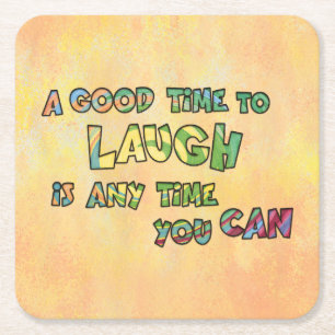 Dessous-de-verre Carré En Papier UN BON TiME POUR RIRE C'EST ANy TiME YOU CAN
