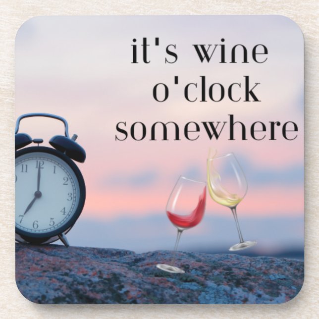 Dessous-de-verre C'est Wine O'Clock Somewhere sur un (Devant)