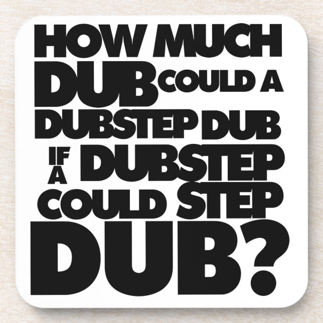 Dessous-de-verre Combien Dubstep ? (Devant)