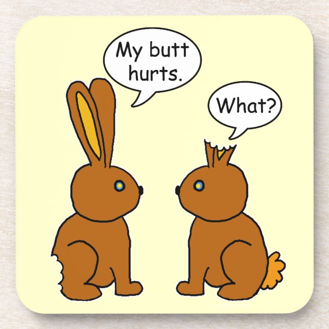 Dessous-de-verre Drôle, mon cul fait mal aux lapins (Devant)