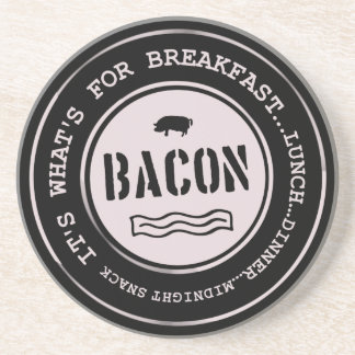 Dessous De Verre En Grès Bacon It's What's For Breakfast Lunch Dinner