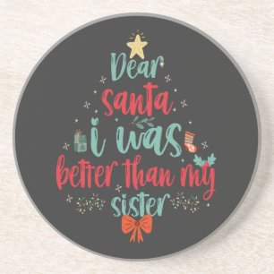 Dessous De Verre En Grès Cher Père Noël, j'étais meilleur que ma soeur Noël