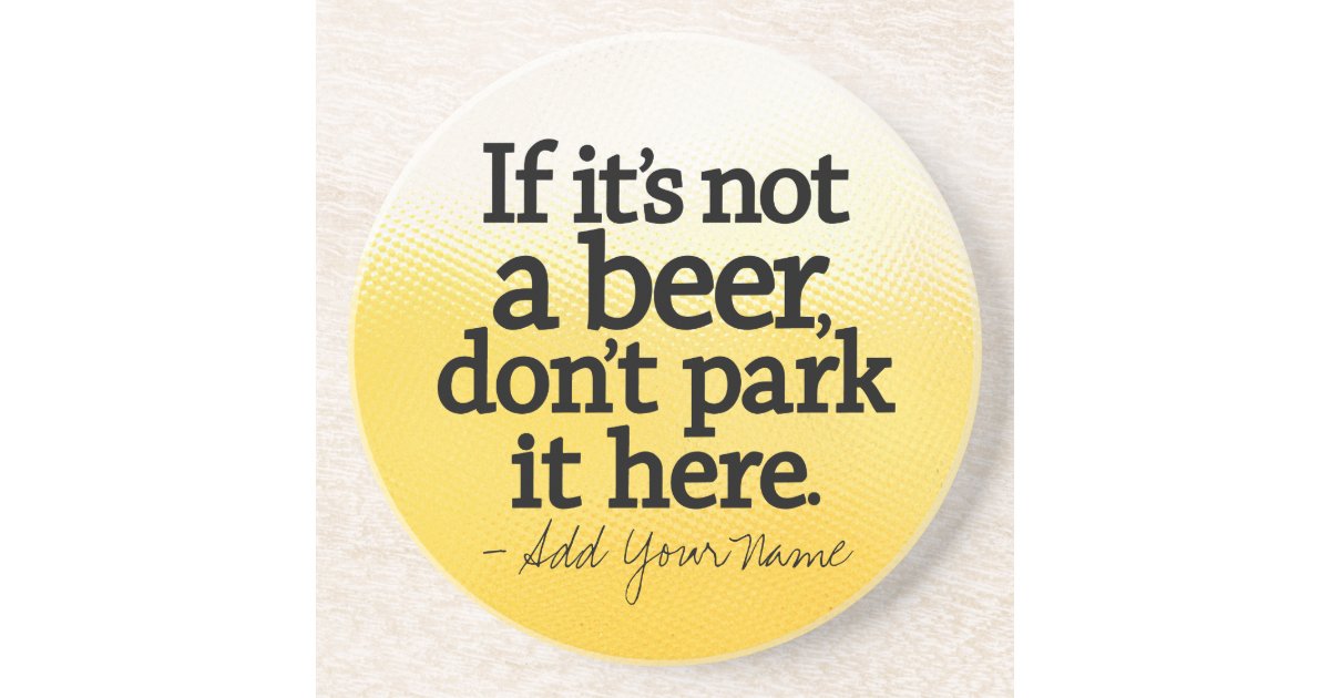Dessous De Verre En Gres Citation Drole De Biere Faites Lui Le Votre Zazzle Ca Dessous De Verre En Gres Citation Drole De Biere Faites Lui Le Votre Zazzle Ca