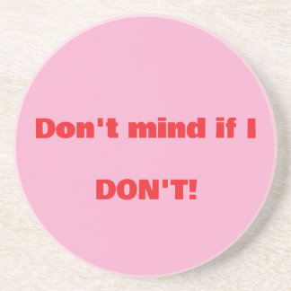 Dessous De Verre En Grès "Don't Mind If I Don't": (Let's Get Rude) Tapis de