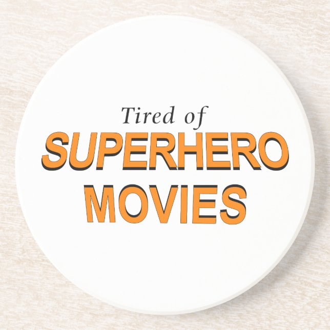 Dessous De Verre En Grès Fatigué Des Films Superhero (Devant)