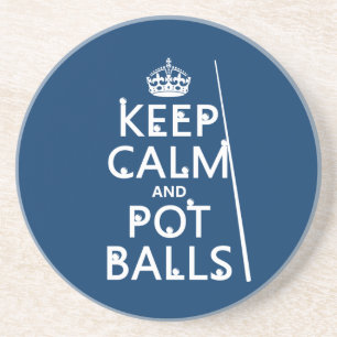 Dessous De Verre En Grès Gardez le calme et les boules de pot