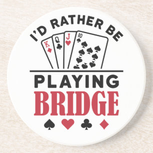 Dessous De Verre En Grès I'd Rather Be Playing Bridge Cool Bridge Card Game