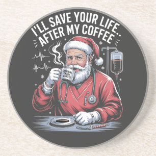Dessous De Verre En Grès Je sauverai ta vie après mon café Santa Noël