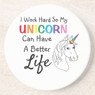 Dessous De Verre En Grès Je Travaille Dur Pour Que Mon Unicorne Puisse Avoi