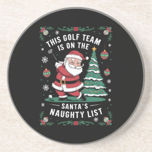 Dessous De Verre En Grès L'Équipe De Golf Est Sur Père Noël Naughty List Xm