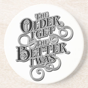 Dessous De Verre En Grès Older Better Drink Coaster