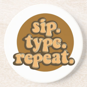 Dessous De Verre En Grès Rétro "Sip. Type. Répétez." Art de productivité